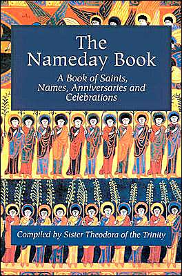 The Nameday Book: A Book of Saints, Names, Anniversaries and Celebrations