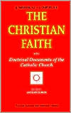 The Christian Faith: Doctrinal Documents of the Catholic Church