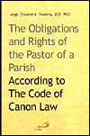 The Obligations and Rights of the Pastor of a Parish According to the Code of Canon Law