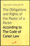 The Obligations and Rights of the Pastor of a Parish According to the Code of Canon Law
