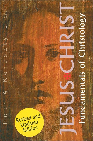 Jesus Christ: Fundamentals of Christology
