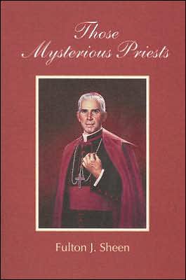 Those Mysterious Priests