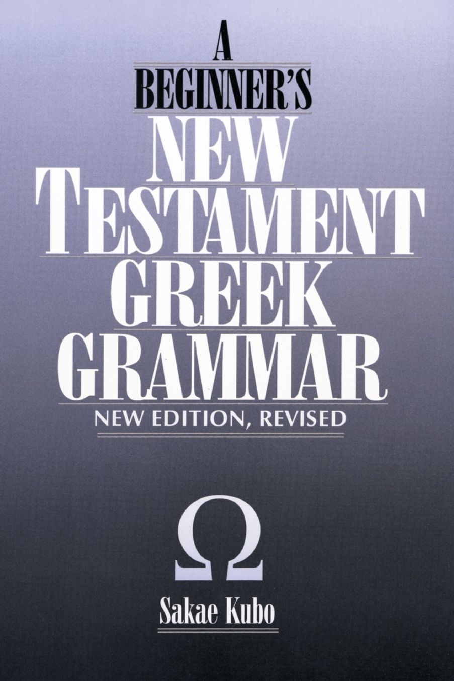 A Beginner's New Testament Greek Grammar