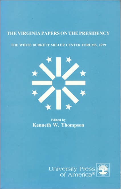 The Virginia Papers of the Presidency: The White Burkett Miller Center Forums, 1979
