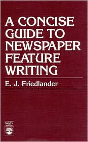 A Concise Guide to Newspaper Feature Writing