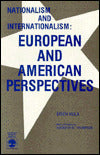 Nationalism and Internationalism: European and American Perspectives