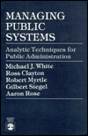 Managing Public Systems: Analytic Techniques for Public Administration