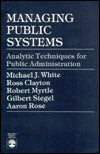 Managing Public Systems: Analytic Techniques for Public Administration