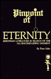 Pinpoint of Eternity: European Literature in Search of the All-Encompassing Moment