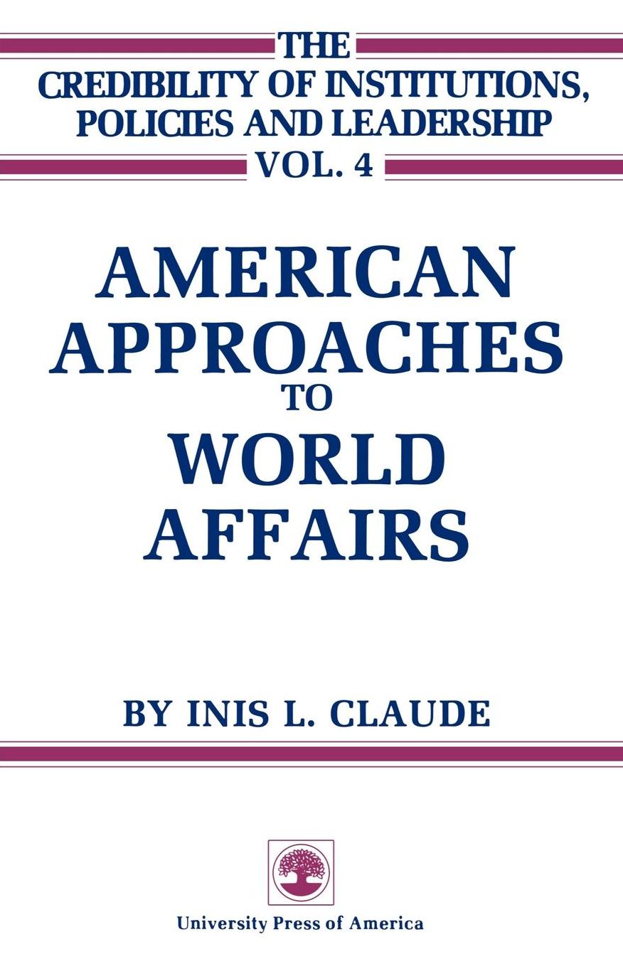 American Approaches To World Affairs