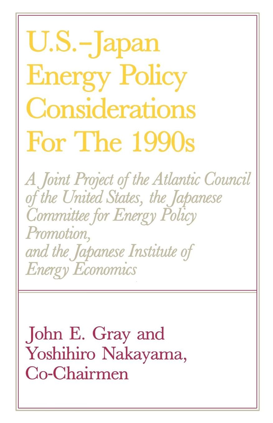 U.S.-Japan Energy Policy Considerations For The 1990s