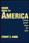 Higher Goals for America: Doing Better Than the Best