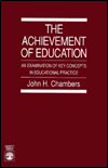 The Achievement of Education: An Examination of Key Concepts in Educational Practice