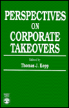 Perspective on Corporate Takeovers