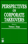 Perspective on Corporate Takeovers