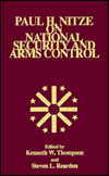 Paul H. Nitze on National Security and Arms Control