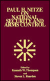 Paul H. Nitze on National Security and Arms Control