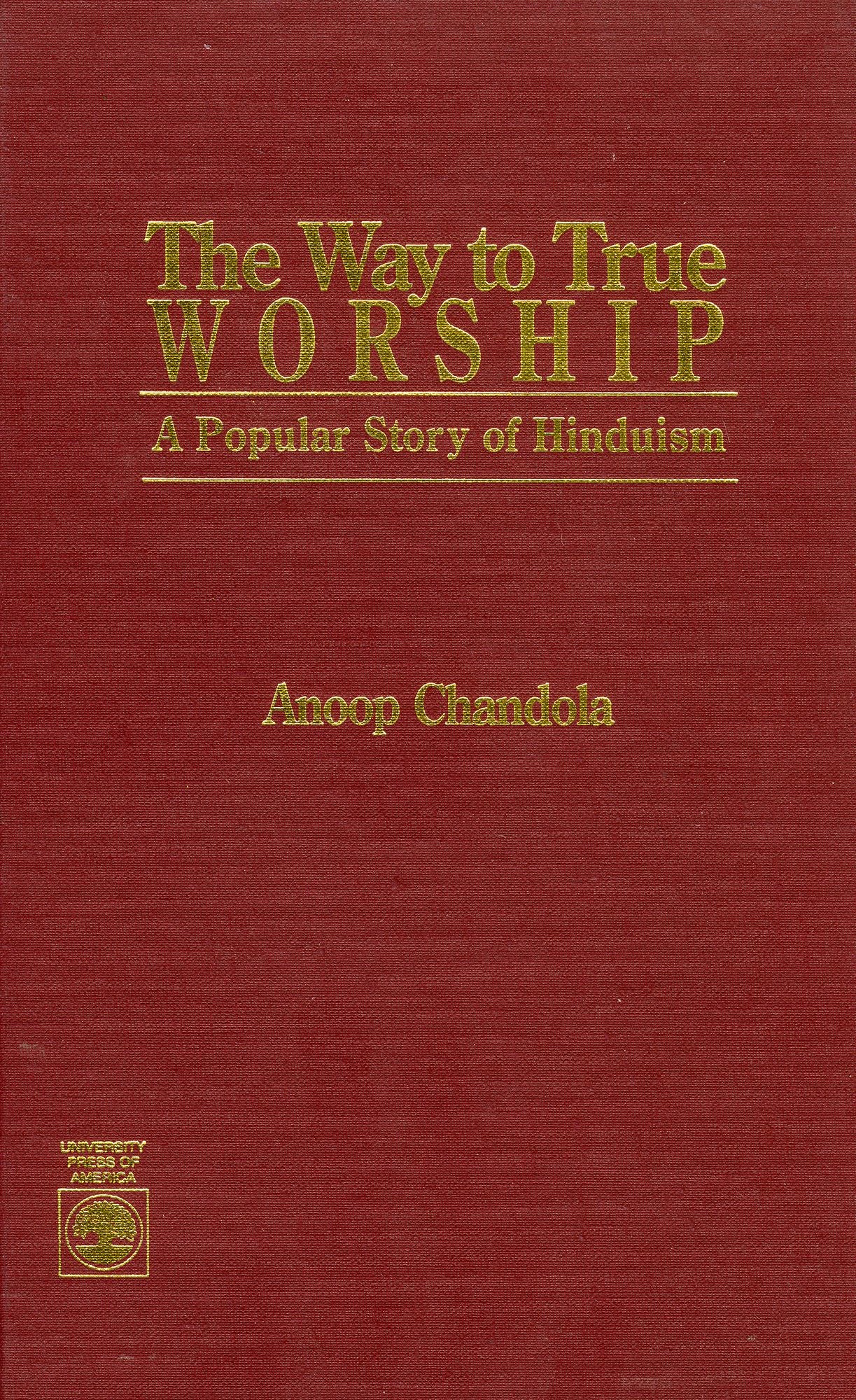 Way to True Worship: A Popular Story of Hinduism