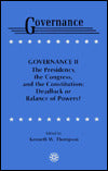The Presidency, the Congress, and the Constitution: Deadlock or Balance of Powers?