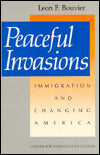 Peaceful Invasions: Immigration and Changing America