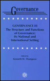Governance III: The Structure and Functions of Governance: Its National and International Setting