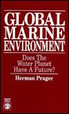 Global Marine Environment: Does the Water Planet Have a Future?