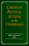 Christian Political Activism at the Crossroads