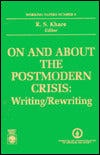 On and about the Postmodern Crisis: Writing - Rewriting