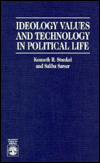Ideology Values and Technology in Political Life
