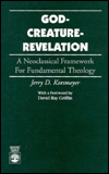 God-Creature-Revelation: A Neoclassical Framework for Fundamental Theology