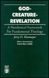 God-Creature-Revelation: A Neoclassical Framework for Fundamental Theology