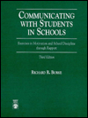 Communicating with Students in Schools; Exercises in Motivation and School Discipline through Rapport