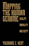 Mapping the Human Genome: Reality, Morality, and Deity