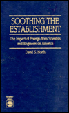 Soothing the Establishment: The Impact of Foreign-Born Scientists and Engineers on America