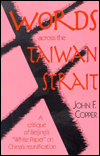 Words Across the Taiwan Strait: A Critique of Beijing's White Paper on China's Reunification