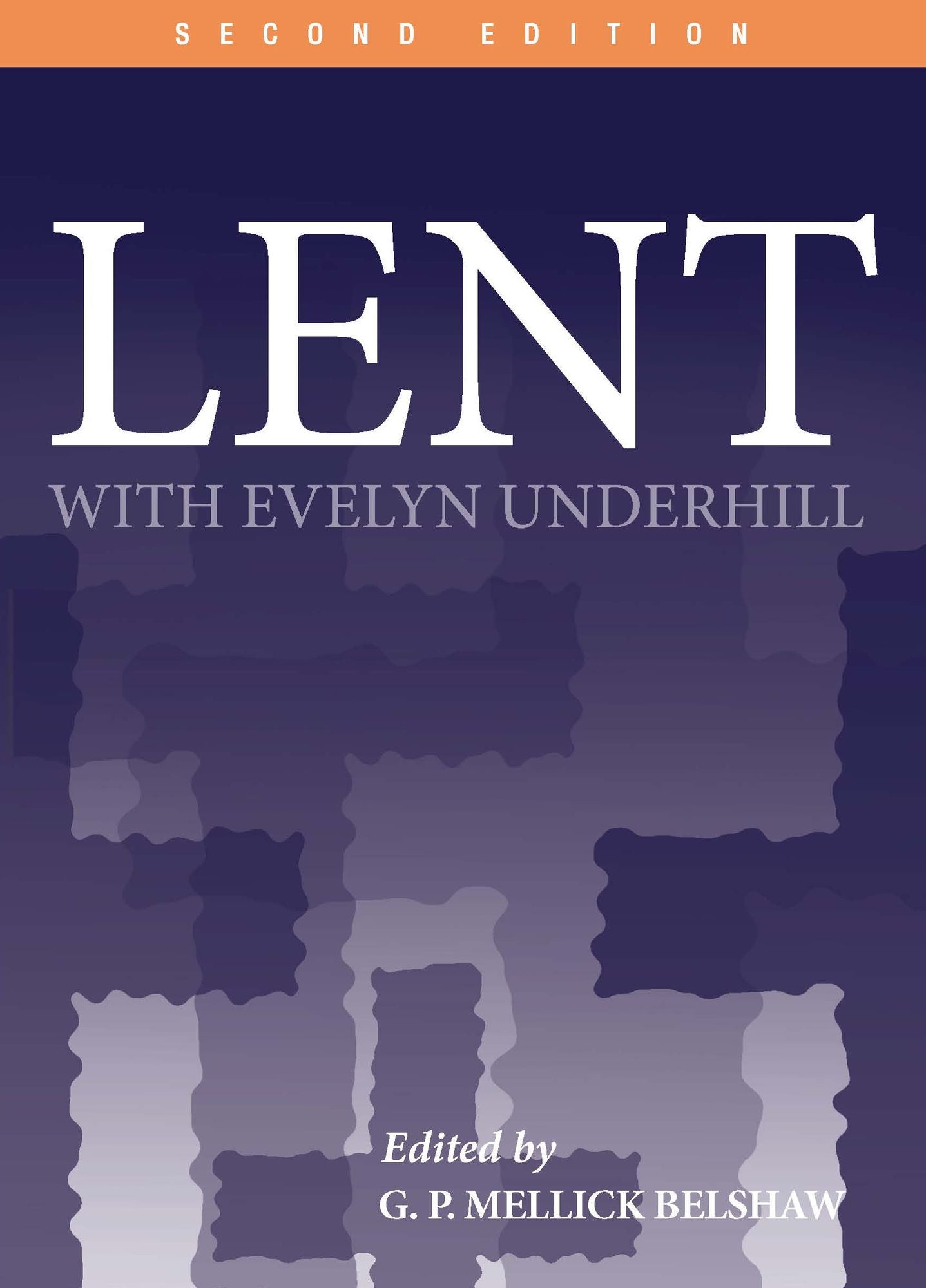 Lent With Evelyn Underhill