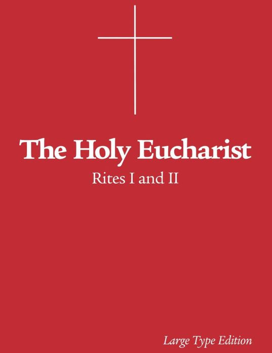 The Holy Eucharist, Rites I and II