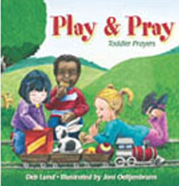 Play and Pray: Toddler Prayers