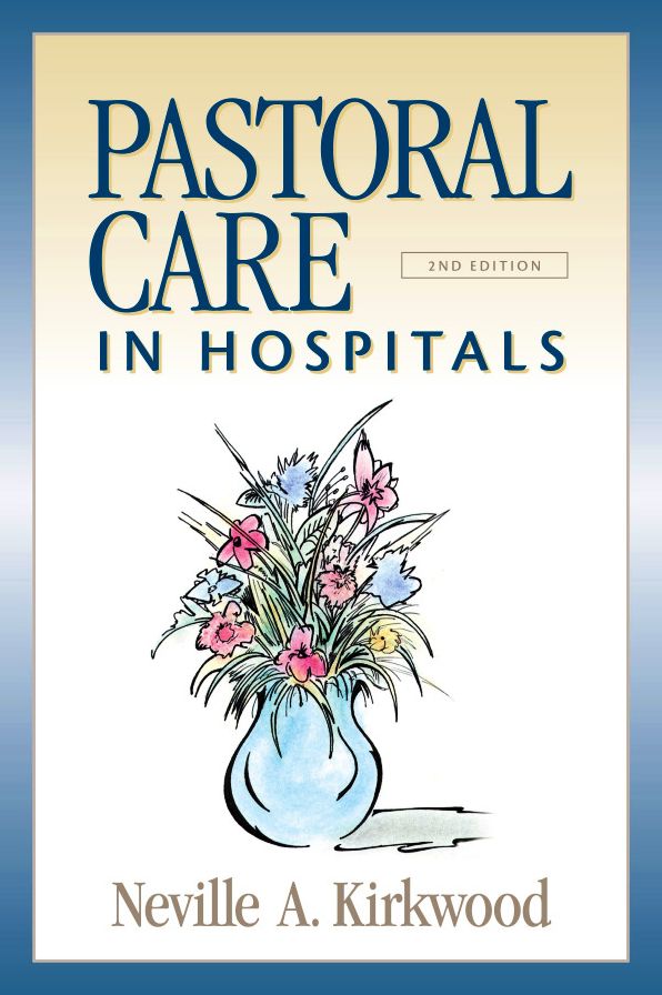 Pastoral Care in Hospitals, Second Edition