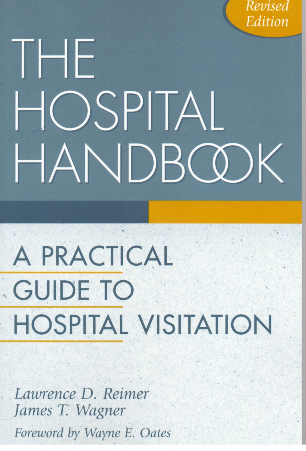 Hospital Handbook: A Practical Guide to Hospital Visitation