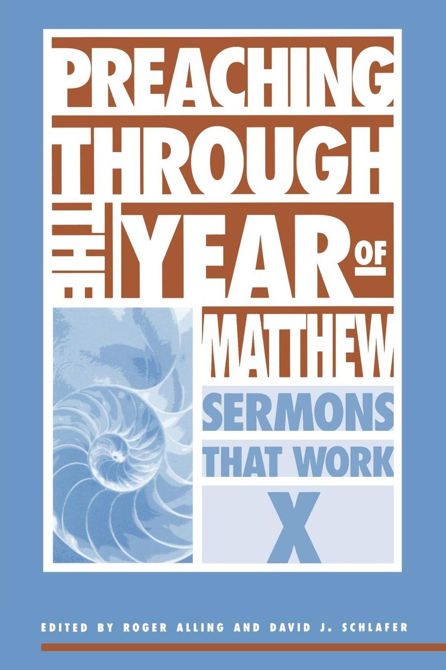 Preaching Through the Year of Matthew: Sermons that Work X