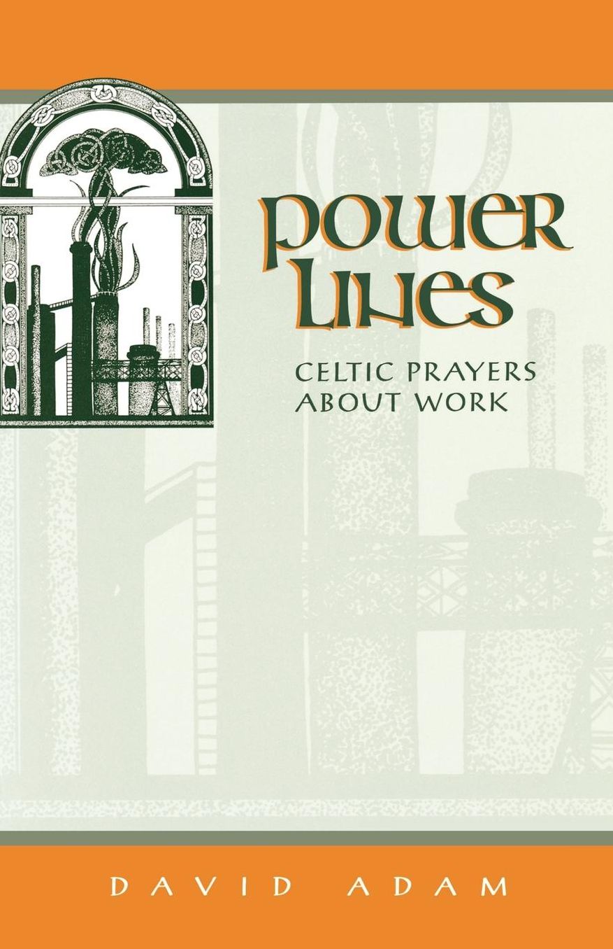 Power Lines: Celtic Prayers About Work