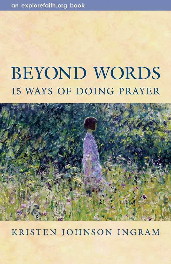 Beyond Words: 15 Ways of Doing Prayer