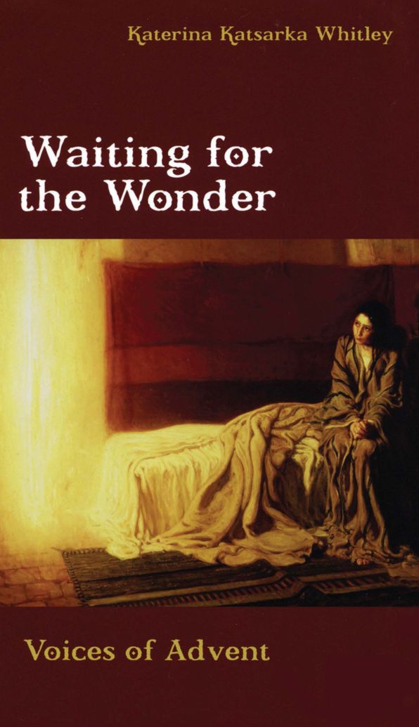 Waiting for the Wonder: Voices of Advent