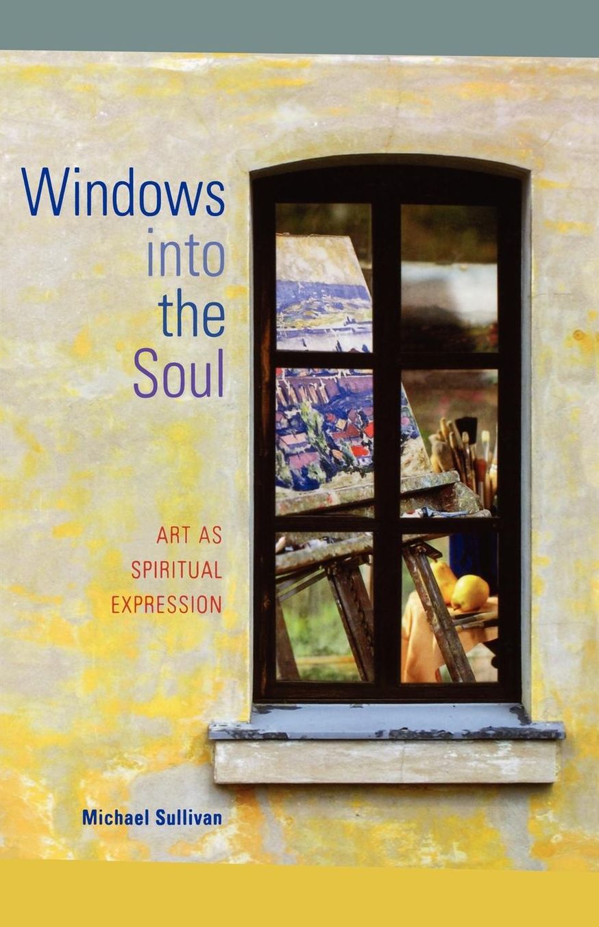 Windows into the Soul: Art as Spiritual Expression