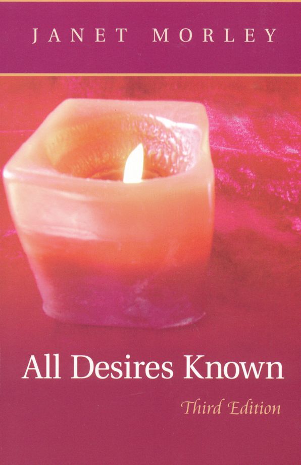All Desires Known: Third Edition