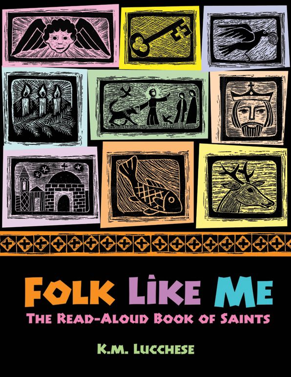 Folk Like Me: The Read-Aloud Book of Saints
