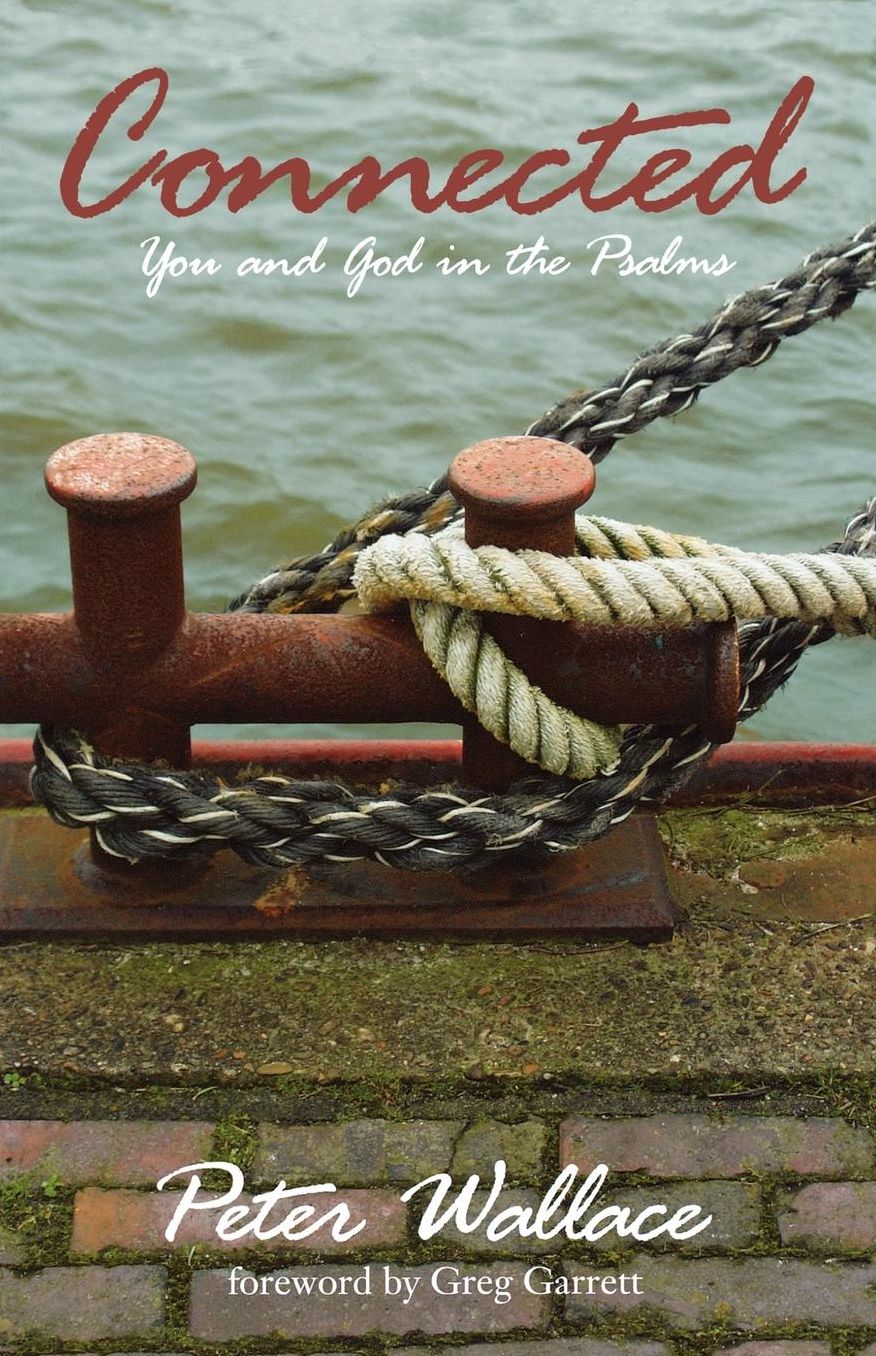 Connected: You and God in the Psalms