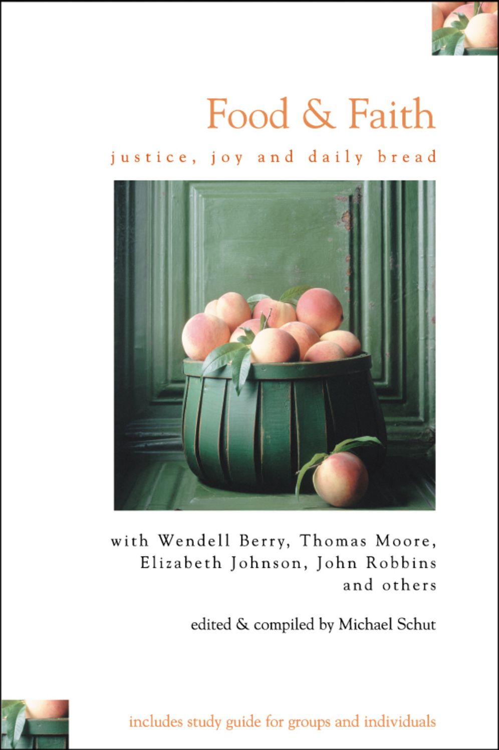 Food and Faith: Justice, Joy, and Daily Bread