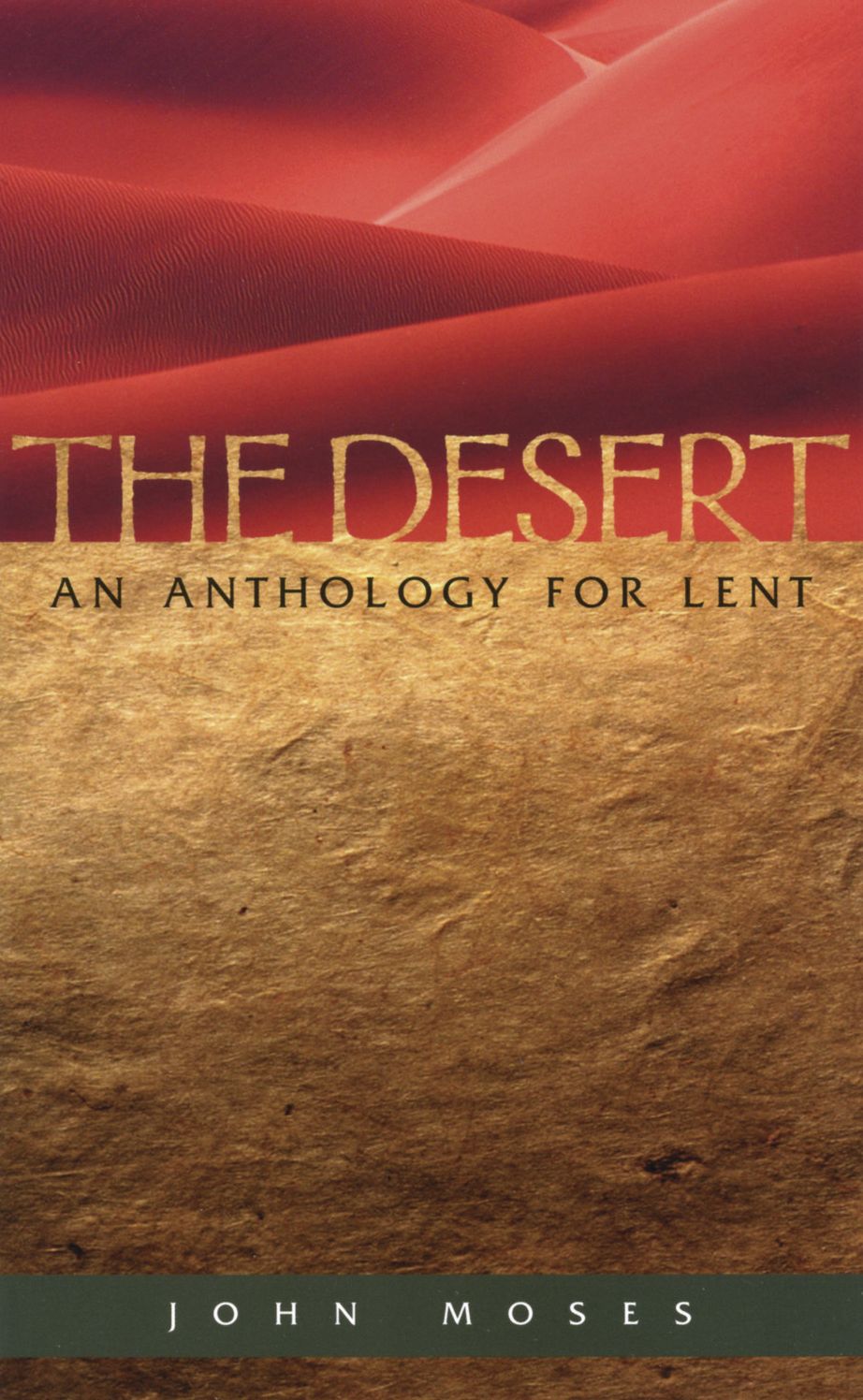 The Desert: An Anthology for Lent